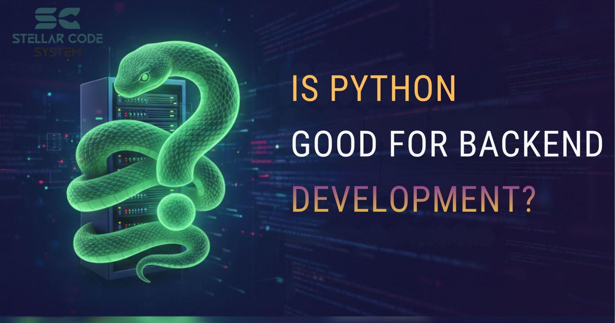 Is Python Good for Backend Development?