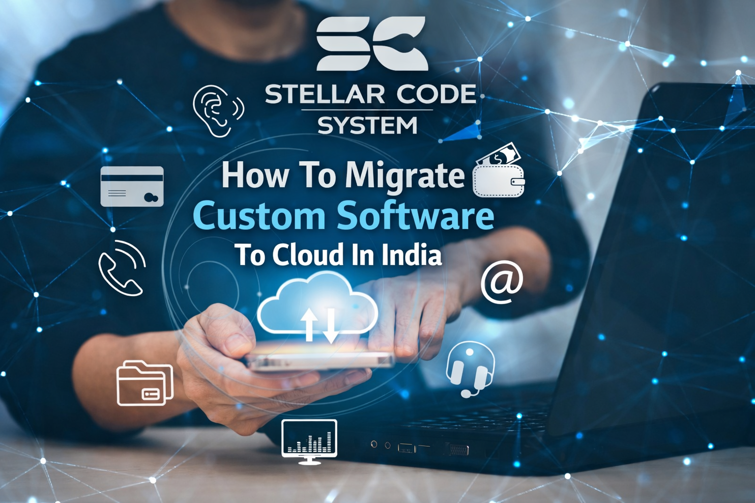 How To Migrate Custom Software To Cloud In India