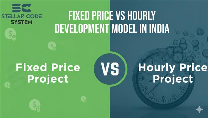 Fixed Price vs Hourly Development Model in India